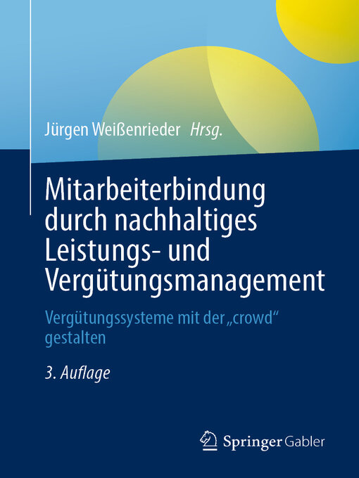 Title details for Mitarbeiterbindung durch nachhaltiges Leistungs- und Vergütungsmanagement by Jürgen Weißenrieder - Available